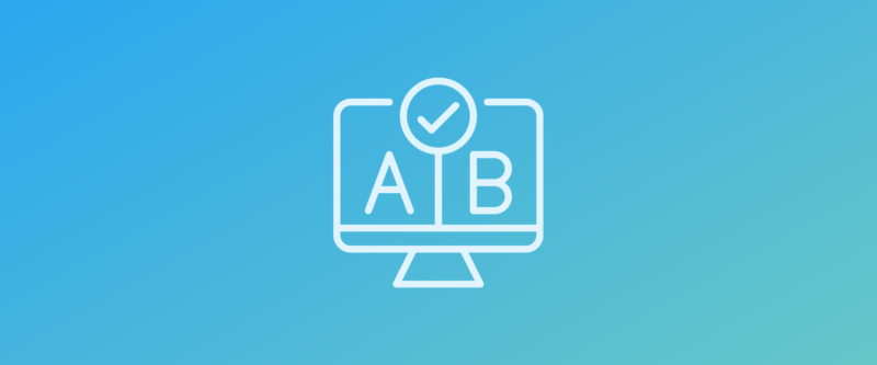 A/B testing best practices: how to create campaigns that convert